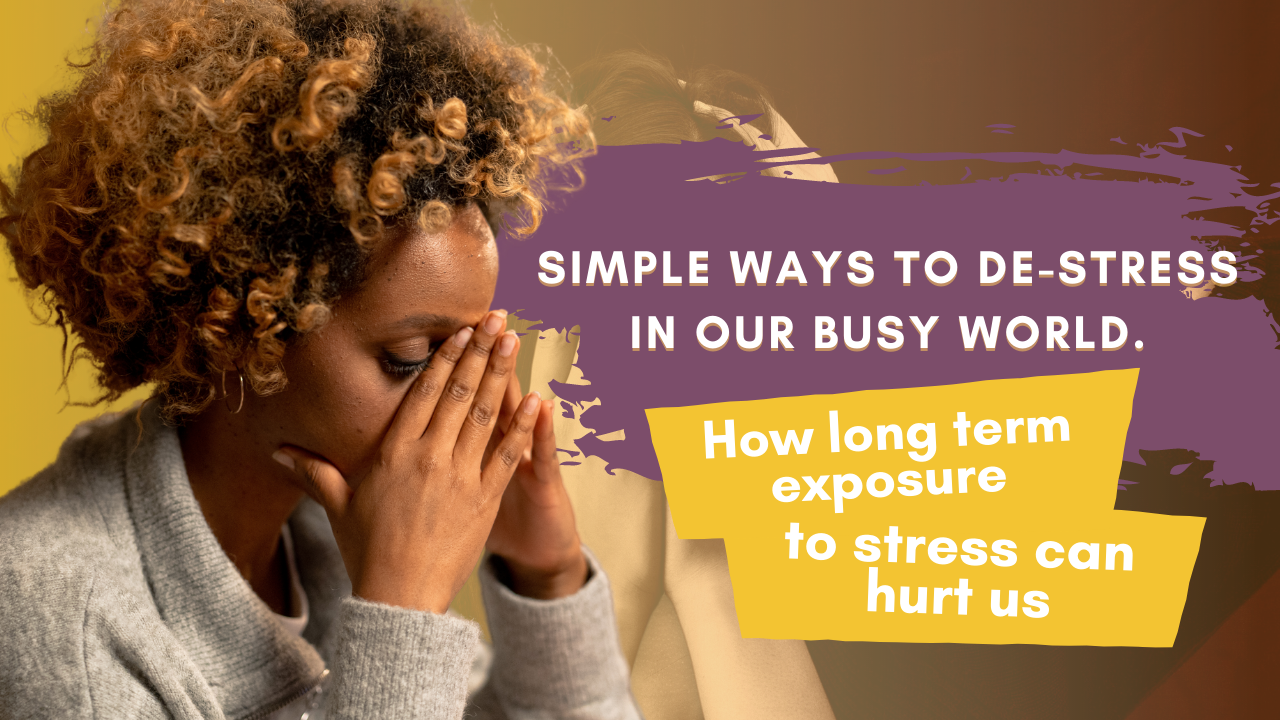 Simple Ways To De-Stress In Our Busy World