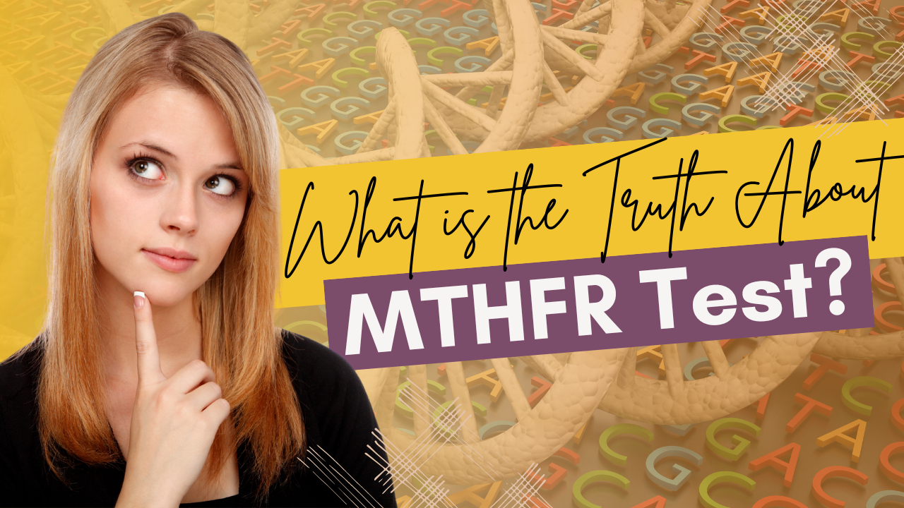 what-is-the-truth-about-mthfr-test